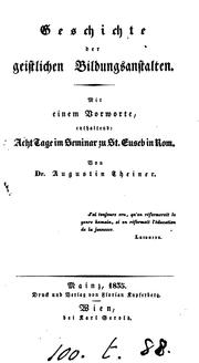 Cover of: Geschichte der geistlichen Bildungsanstalten Mit einen Vorworte, enthaltend: acht Tage im ...