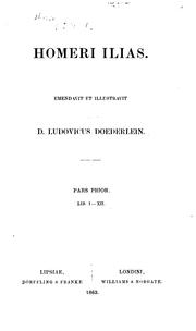 Cover of: Homeri Ilias by Όμηρος, Ludwig von Doederlein , Όμηρος