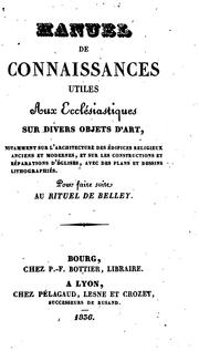 Cover of: Manuel de connaissances utiles aux ecclésiastiques sur divers objets d'art [by A.R. Devie]. by Alexandre Raymond Devie