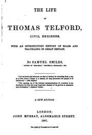 Cover of: The Life of Thomas Telford, Civil Engineer: With an Introductory History of ...