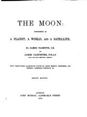 Cover of: The Moon: Considered as a Planet, a World, and a Satellite