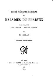 Cover of: Traité médico-chirurgical des maladies du pharynx: naso-pharynx: oro-pharynx: laryngo-pharynx
