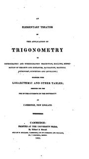 Cover of: An elementary treatise on the application of trigonometry: to orthographic ...