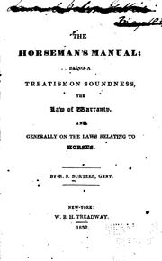 Cover of: The Horseman's Manual: Being a Treatise on Soundness, the Law of Warranty, and Generally on the ...