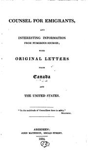 Cover of: Counsel for Emigrants and Interesting Information from Numerous Sources ...