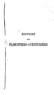 Cover of: Histoire des flibustiers-aventuriers américains au XVIIe siècle by Alexandre Olivier Exquemelin