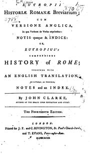 Cover of: Eutropii Historiæ romanæ breviarium: cum versione Anglica, in qua verbum de ... by Eutropius, John Clarke
