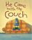 Cover of: He came with the couch
