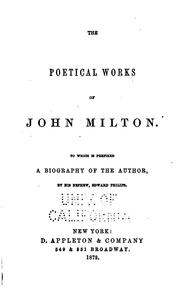 Cover of: The Poetical Works of John Milton: To which is Prefixed a Biography of the ...