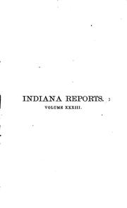 Cover of: Reports of Cases Argued and Determined in the Supreme Court of Judicature of ... by Indiana. Supreme Court., Indiana. Supreme Court.