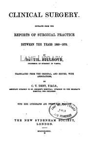 Cover of: Clinical Surgery: Extracts from the Reports of Surgical Practice Between the Years 1860-1876