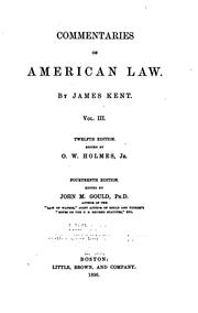Cover of: Commentaries on American Law by James Kent, John M. Gould