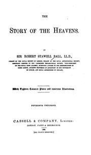 Cover of: The Story of the Heavens: With Eighteen Coloured Plates and Numerous Illustrations by Sir Robert Stawell Ball