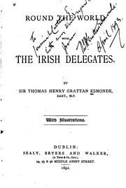 Round the World with the Irish Delegates by Thomas Henry Gratton Esmonde