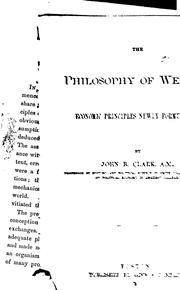 Cover of: The Philosophy of Wealth: Economic Principles Newly Formulated by John Bates Clark