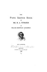 Cover of: The Paris Sketch Book of Mr. M. A. Titmarsh by William Makepeace Thackeray