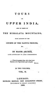 Cover of: Tours in Upper India, and in Parts of the Himalaya Mountains: With Accounts ...