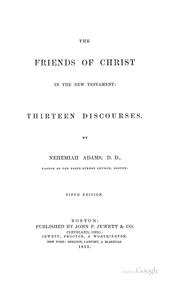 Cover of: The Friends of Christ in the New Testament: Thirteen Discourses