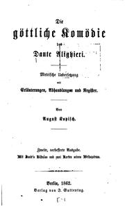 Cover of: Die göttliche Komödie des Dante Alighieri by Dante Alighieri, August Kopisch, Dante Alighieri, August Kopisch , Richard Gosche