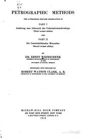 Cover of: Petrographic methods: the authorized English translation of Part I ... by Ernst Weinschenk , Robert Watson Clark, Ernst Weinschenk , Robert Watson Clark