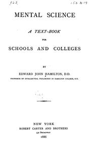 Cover of: Mental Science: A Text-book for Schools and Colleges by Edward John Hamilton