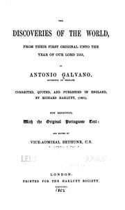 Cover of: The Discoveries of the World, from Their First Original Unto the Year of Our Lord 1555 by António Galvano