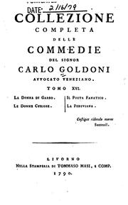 Cover of: Collezione completa delle commedie del signor Carlo Goldoni by Carlo Goldoni