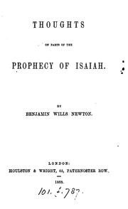 Cover of: Thoughts on parts of the prophecy of Isaiah by Benjamin Wills Newton