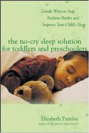 The No-Cry Sleep Solution for Toddlers and Preschoolers by Elizabeth Pantley