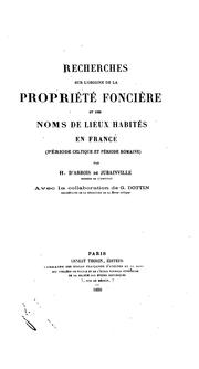 Cover of: Recherches sur l'origine de la propriété foncière et des noms de lieux habités en France ...