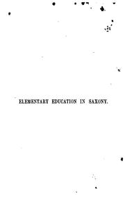 Cover of: Elementary education in Saxony by John Laidlay Bashford