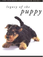 Cover of: Legacy of the puppy: the ultimate illustrated guide