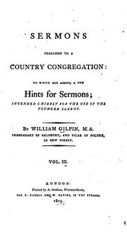 Cover of: Sermons Preached to a Country Congregation: To which is Added, A Few Hints for Sermons ...