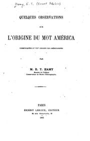 Cover of: Quelques observations sur l'origine du mot América: communiquées au VIIIe Congrès des Américanistes by Jules Théodore Ernest Hamy