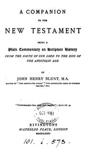 Cover of: A companion to the New Testament: Being a Plain Commentary on Scripture History from the Birth ...