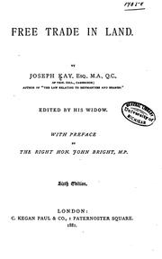 Cover of: Free Trade in Land by Joseph Kay, Joseph Kay, Mary Elizabeth Kay