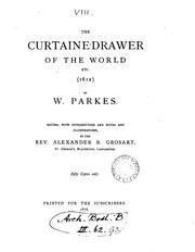 Cover of: The curtaine-drawer of the world: or, The chamberlaine of that great inne of iniquity. ed. with ...