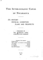 The inter-oceanic canal of Nicaragua by Nicaragua canal construction company , Warner Miller