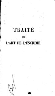 Cover of: Traité de l'art de faire des armes by Louis Justin Lafaugère
