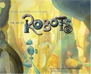 Cover of: The Art of Robots by Amid Amidi, William Joyce