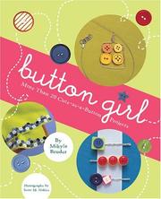 Cover of: Button Girl: More Than 20 Cute-as-a-Button Projects