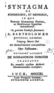 Cover of: Syntagma de ponderibus, et mensuris, in quo veterum nummorum pretium, ac mensurarum quantitas ...