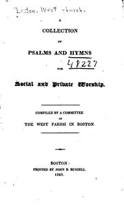 Cover of: A Collection of Psalms and Hymns for Social and Private Worship by West Church (Boston , Mass.), Mass West Church (Boston