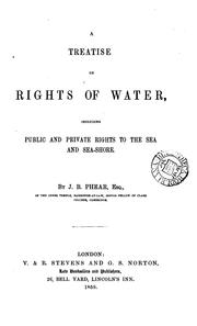 Cover of: A Treatise on Rights of Water: Including Public and Private Rights to the Sea and Sea-shore by John Budd Phear