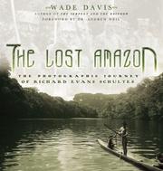 Cover of: The Lost Amazon: The Photographic Journey of Richard Evans Schultes