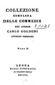 Cover of: Collezione completa delle commedie del signor Carlo Goldoni ... by Carlo Goldoni