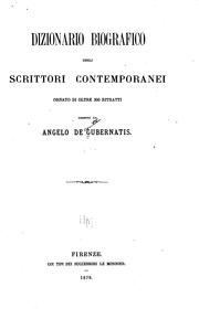 Cover of: Dizionario biografico degli scrittori contemporanei ornato di oltre 300 ... by Angelo De Gubernatis
