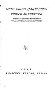 Cover of: Briefe an Freunde by Otto Erich Hartleben , Franz Ferdinard Heitmüller