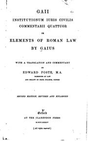 Cover of: Gaii Institutionum Iuris Civilis Commentarii Quattuor: Or, Elements of Roman ...