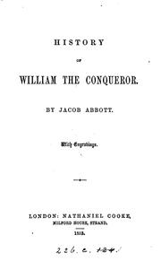 Cover of: History of William the conqueror by Jacob Abbott